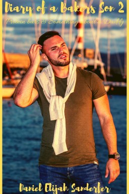 Protein Bars & Something About a Daddy (Diary of a Baker's Son 2)