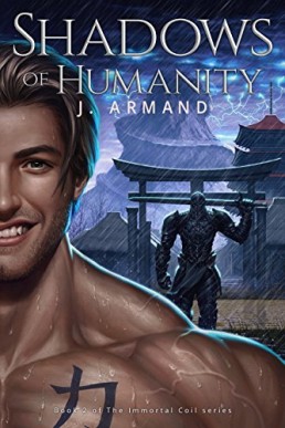 Shadows of Humanity (The Immortal Coil 2)