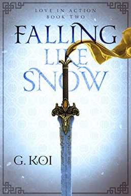 Falling Like Snow (Love in Action #2)