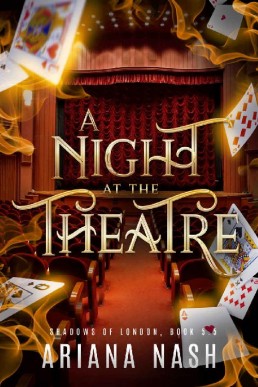 A Night at the Theatre (Shadows of London #5.5)