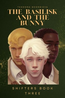 The Basilisk and the Bunny (Shifters 3)