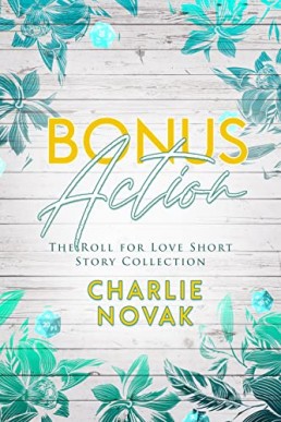 Bonus Action (The Roll for Love Short Story Collection)