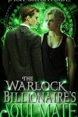 The Warlock Billionaire's Soulmate (The Warlocks of Westland #4)