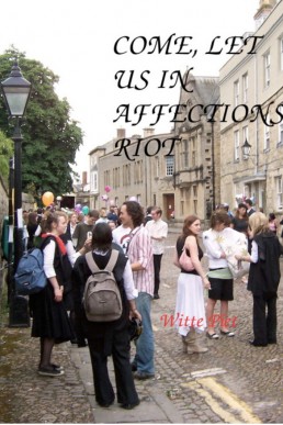Come, Let Us In Affections Riot (David and Jonathan 6)