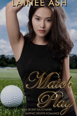 Match Play: A Secret Billionaire Sapphic Sports Romance