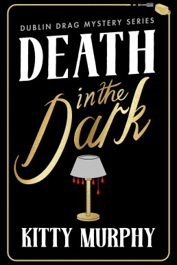 Death in the Dark (Dublin Drag Mysteries 2)