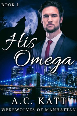 His Omega (Werewolves of Manhattan 1)