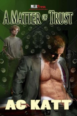 A Matter of Trust (Indiscreet 1)