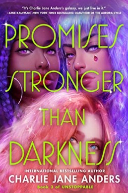 Promises Stronger Than Darkness (Unstoppable, #3)