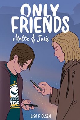 Only Friends - Malte & Joris (Tannstein-Tigers 1) (German Edition)