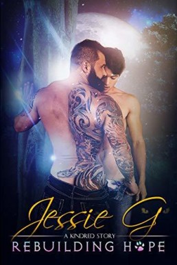 Rebuilding Hope (Kindred Story #1)
