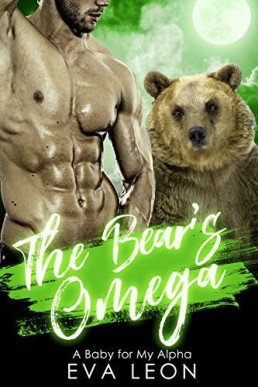 The Bear's Omega A Baby for My Alpha (The Robertson Omegas #3)