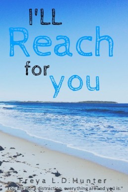 I'll Reach For You ( Book #1)