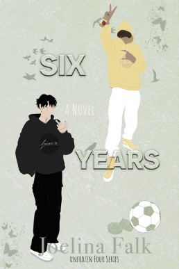 Six Years (Unfrozen Four 4)