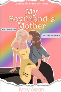 My Boyfriend's Mother (the Off -limits series #2)