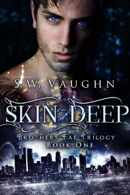 Skin Deep (Brothers Fae Trilogy 1)