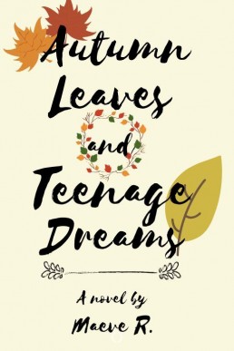 Autumn Leaves and Teenage Dreams