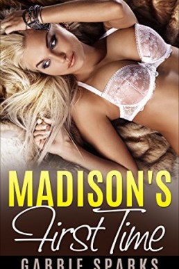 Madison's First Time