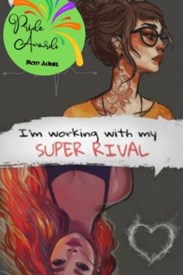 I'm Working with My Super Rival