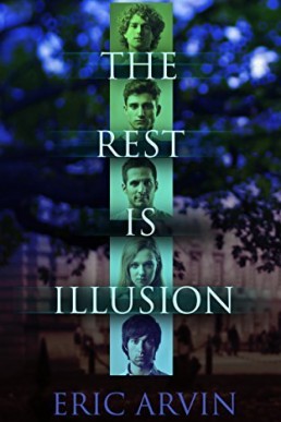 The Rest is Illusion (The River Dwellers, 3rd Edition 2017)