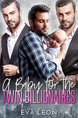 A Baby for the Twin Billionaires (Big City Love #2)