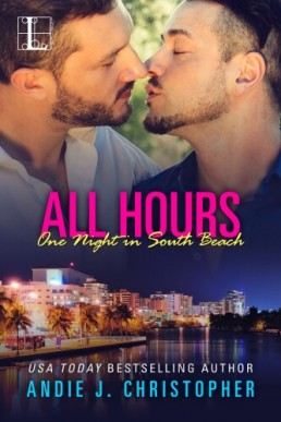 All Hours (One Night in South Beach 6)