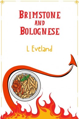 Brimstone and Bolognese (Culinary Creatures #0.5)