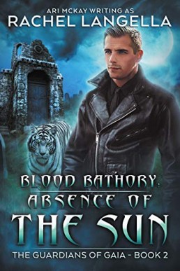 Blood Bathory - Absence of the Sun (The Guardians of Gaia 2)