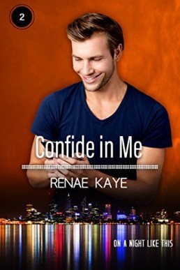 Confide in Me (On a Night Like This #2)