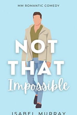 Not That Impossible (Not That 2)