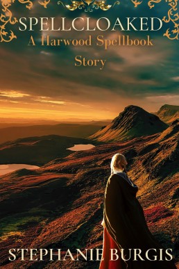 Spellcloaked: A Harwood Spellbook Short Story (The Harwood Spellbook #2.75)