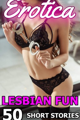 Erotica Lesbian Fun 50 Short Stories