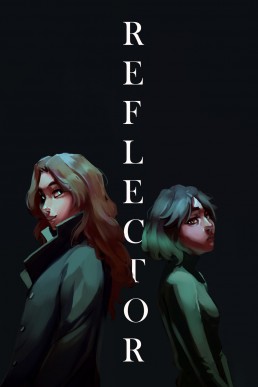 Reflector (The Magic Dies With Me #1)