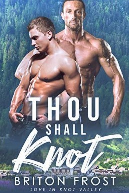Thou Shall Knot (Love in Knot Valley 4)