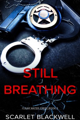 Still Breathing (Clear Water Creek #3)