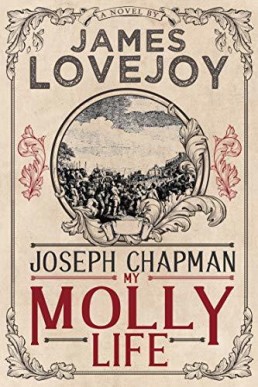 Joseph Chapman: My Molly Life