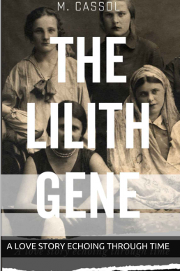 The Lilith Gene: A love story echoing through time