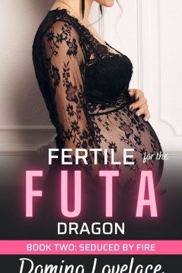 Seduced by Fire: Fertile for the Futa Dragon (Book #2)
