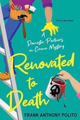 Renovated to Death (A Domestic Partners in Crime Mystery 1)