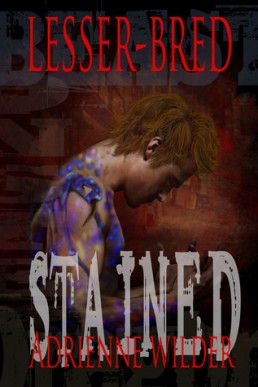 Stained (Lesser-Bred 1)