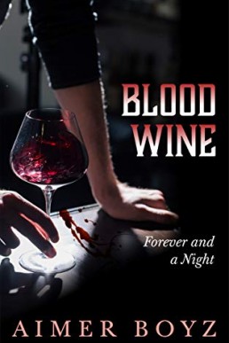 Blood Wine (The Blood Bond #2)