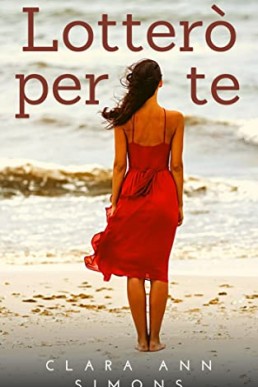Lotterò per te: Pack con i primi 3 libri della serie. Romanzo lesbico (Italian Edition)