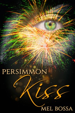 Persimmon Kiss (Nick & Derek 5)