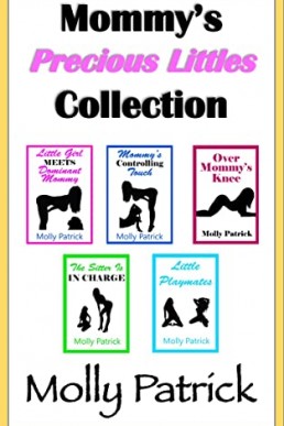 Mommy’s Precious Littles Collection: MDLG Tales of Regression, Lesbian Age Play, Age Gap Romance and Erotic Discipline