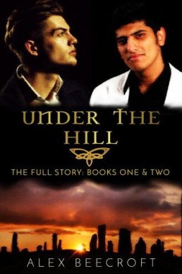 Under the Hill (The Full Story 1-2)
