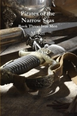 Iron Men (Pirates of the Narrow Seas 3)