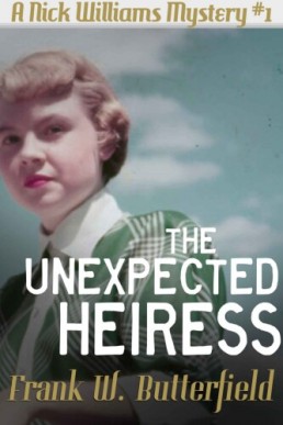 The Unexpected Heiress (A Nick Williams Mystery 1)