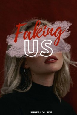 Faking Us (Book#1)