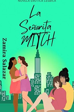 La señorita MITCH: novela erotica lesbica (Spanish Edition)