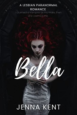 Bella: A Lesbian Paranormal Romance (Fated Mates Book 3)